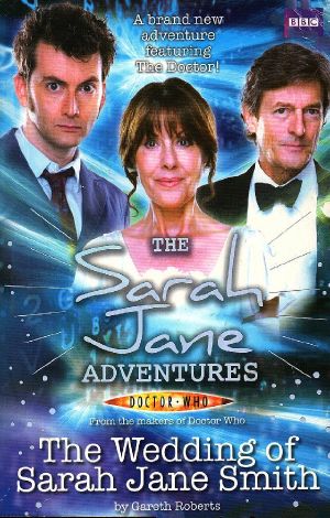 [Doctor Who 01] • [Sarah Jane Adventures Novelizations 01] • The Wedding of Sarah Jane